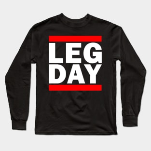 Leg Day Gym Parody Shirt (For Dark Shirts) Long Sleeve T-Shirt